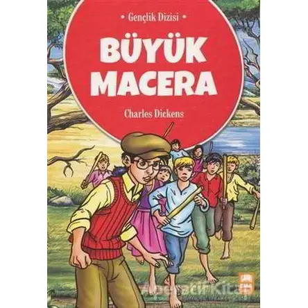 Büyük Macera - Charles Dickens - Ema Genç Yayınevi