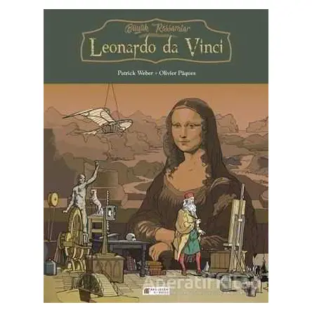Büyük Ressamlar: Leonardo da Vinci - Patrick Weber - Akıl Çelen Kitaplar