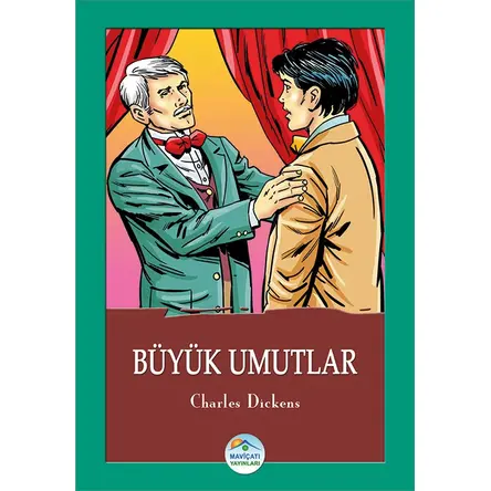 Büyük Umutlar - Charles Dickens - Maviçatı Yayınları