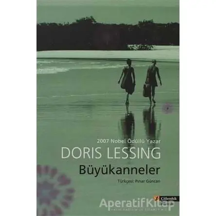 Büyükanneler - Doris Lessing - Çitlembik Yayınevi