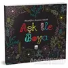 Aşk ile Boya - Büyüklere Boyama Kitabı - Kolektif - Ema Kitap