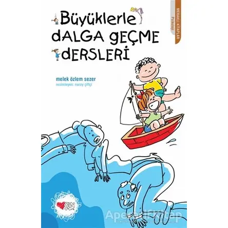 Büyüklerle Dalga Geçme Dersleri - Melek Özlem Sezer - Can Çocuk Yayınları