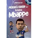 Meraklı Kulüp ile Rotamız Mbappe - Hüseyin Toy - Genç Hayat