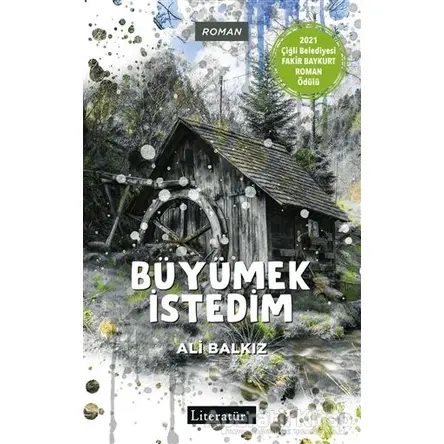 Büyümek İstedim - Ali Balkız - Literatür Yayıncılık