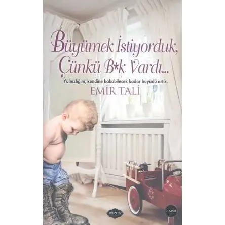 Büyümek İstiyorduk Çünkü B*k Vardı - Emir Tali - Parafiks Yayınevi