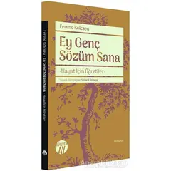 Ey Genç Sözüm Sana - Ferenc Kölcsey - Büyüyen Ay Yayınları