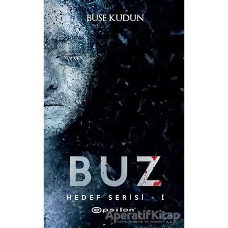 Buz - Hedef Serisi 1 - Buse Kudun - Epsilon Yayınevi