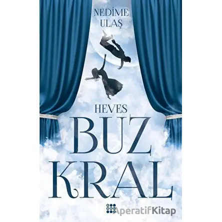 Buz Kral 1 - Heves - Nedime Ulaş - Dokuz Yayınları