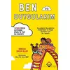 Ben ve Duygularım - Çocukların Kendilerini Anlamaları ve İfade Etmeleri için Bir Rehber