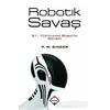 Robotik Savaş - P.W.Singer - Buzdağı Yayınevi