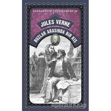 Buzlar Arasında Bir Kış - Jules Verne - Alfa Yayınları