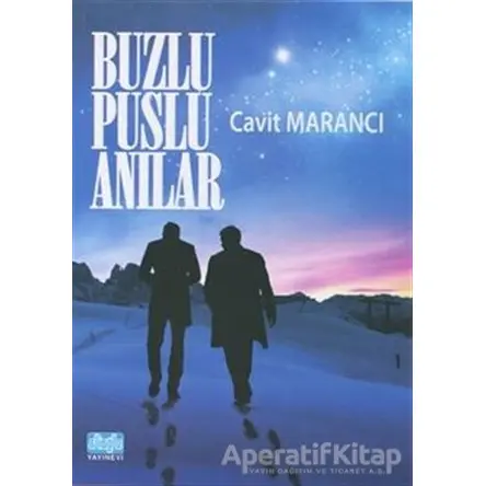 Buzlu Puslu Anılar - Cavit Marancı - Alioğlu Yayınları