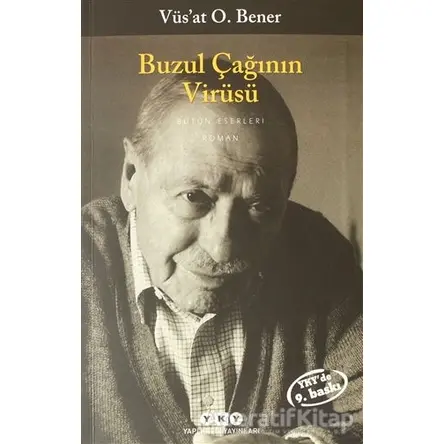 Buzul Çağının Virüsü - Vüsat O. Bener - Yapı Kredi Yayınları