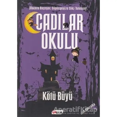 Cadılar Okulu 3 - Kötü Büyü - Jill Murphy - Teen Yayıncılık