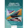 Yüksek Hızlı Demiryolları Ve Bölgesel Entegrasyon Perspektifi