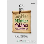 Şeyhler Müritler ve Yalancı Peygamberler - Hulki Cevizoğlu - Doğu Kitabevi