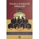Halkla İlişkiler Dersleri - Mehmet Akif Özer - Gazi Kitabevi
