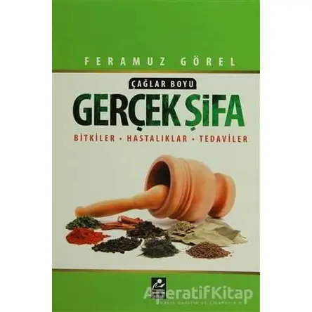 Çağlar Boyu Gerçek Şifa - Feramuz Görel - Mercan Kitap