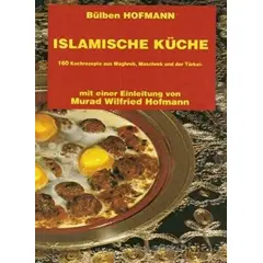 Islamische Küche (Almanca Yemek Kitabı) - Bülben Hofmann - Çağrı Yayınları