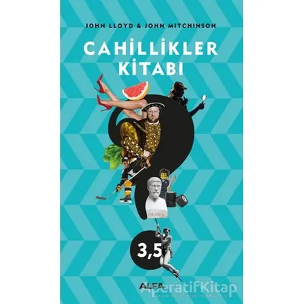 Cahillikler Kitabı - 3,5 - John Lloyd - Alfa Yayınları