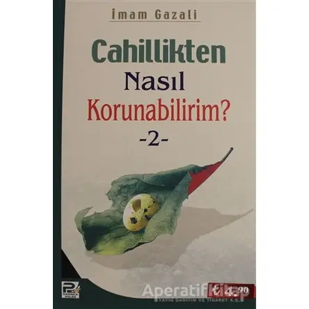 Cahillikten Nasıl Korunabilirim? - 2 - İmam-ı Gazali - Karınca & Polen Yayınları