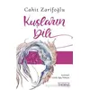 Kuşların Dili - Cahit Zarifoğlu - Ketebe Çocuk