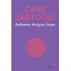 Anlamını Arayan İnsan - Rilke Kitabı - Cahit Zarifoğlu - Ketebe Yayınları