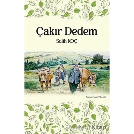 Çakır Dedem - Salih Koç - Tunç Yayıncılık