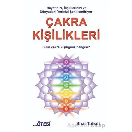 Çakra Kişilikleri - Shai Tubali - Ötesi Yayıncılık