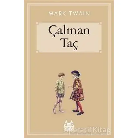 Çalınan Taç - Mark Twain - Arkadaş Yayınları