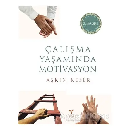 Çalışma Yaşamında Motivasyon - Aşkın Keser - Umuttepe Yayınları