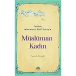 Müslüman Kadın - Muhammed Ferid Vecdi - Mevsimler Kitap