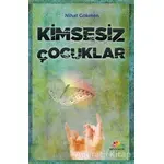 Kimsesiz Çocuklar - Nihat Gökmen - Mevsimler Kitap