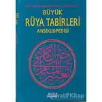 Büyük Rüya Tabirleri Ansiklopedisi - Derleme - Huzur Yayınevi