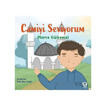 Camiyi Seviyorum - Merve Gülcemal - Turkuvaz Çocuk