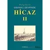 Belgelerle Osmanlı Devrinde Hicaz 2. Cilt - Kolektif - Çamlıca Basım Yayın