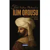 Fatih Sultan Mehmed’in İlim Ordusu - Soner Demirsoy - Çamlıca Basım Yayın