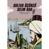 Sultan Üçüncü Selim Han - Kolektif - Çamlıca Basım Yayın