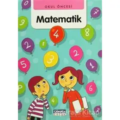 Okul Öncesi Matematik - Bilal Gezer - Çamlıca Çocuk Yayınları