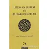 Lokman Suresi ve Ahlaki Öğütler - Muhsin Demirci - Çamlıca Yayınları