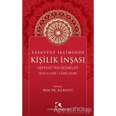 Tasavvuf İkliminde Kişilik İnşası - Ali Bulut - Çamlıca Yayınları