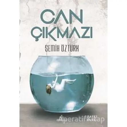 Can Çıkmazı - Semih Öztürk - Ephesus Yayınları