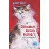 Dünyanın Bütün Kedileri (Özel Baskı) - Çetin Öner - Can Çocuk Yayınları