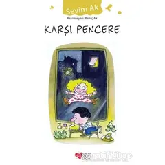 Karşı Pencere - Sevim Ak - Can Çocuk Yayınları