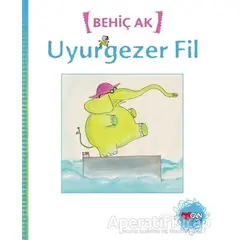 Uyurgezer Fil - Behiç Ak - Can Çocuk Yayınları