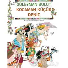 Kocaman Küçük Deniz - Süleyman Bulut - Can Çocuk Yayınları