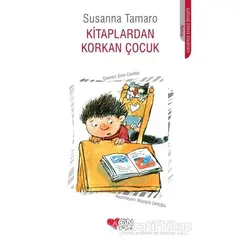 Kitaplardan Korkan Çocuk - Susanna Tamaro - Can Çocuk Yayınları