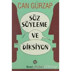 Söz Söyleme ve Diksiyon - Can Gürzap - Remzi Kitabevi