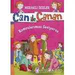 Can ile Canan - Komşularımızı Seviyoruz - Nefise Atçakarlar - Gülce Çocuk