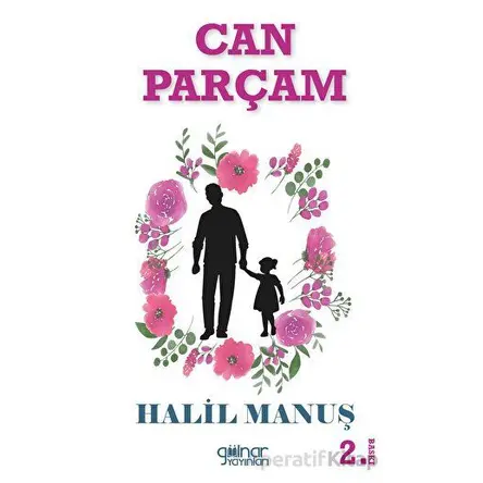 Can Parçam - Halil Manuş - Gülnar Yayınları